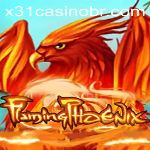 FlamingPhoenix: A Thrilling Experience in the World of X31.CASINO Gaming